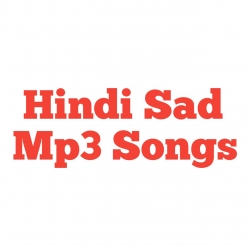Hindi Sad Mp3 Songs Mp3 Song