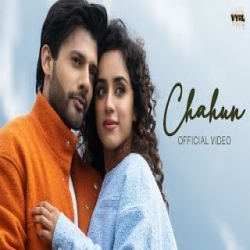 Chahun - Stebin Ben, Neeti Mohan Mp3 Song