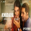 Khudaya - Sagar Bhatia, Neeti Mohan, Suhit Abhyankar