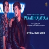 Pyaar Ho Jayega - Vishal Mishra