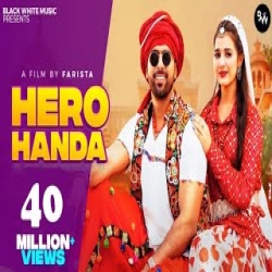 Hero Handa - Raj mawer, Ashu twinkle Mp3 Song