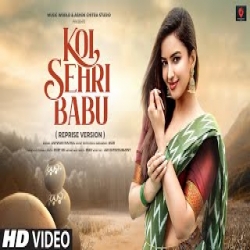 Koi Sehri Babu (Reprise) - Ashwani Machal Mp3 Song