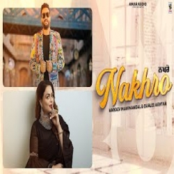 Nakhro Singer - Hardev Mahinangal, Gurlez Akhtar Mp3 Song