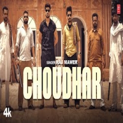 Choudhar - Raj Mawer Mp3 Song