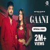 Gaani - Aman Sumal, Gurlez Akhtar