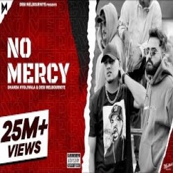 No Mercy - DHANDA NYOLIWALA Mp3 Song