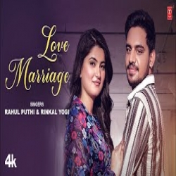 Love Marriage Kra Ga Court Me - Rahul Puthi, Rinkal Yogi Mp3 Song
