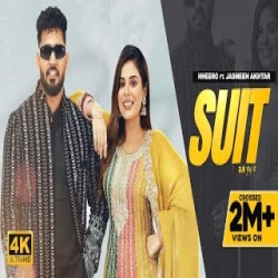 SUIT - Hheero, Jasmeen Akhtar Mp3 Song