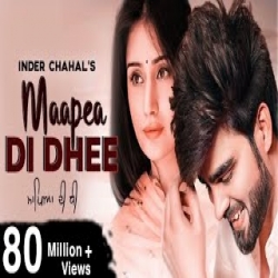Maapea Di Dhee - Inder Chahal Mp3 Song