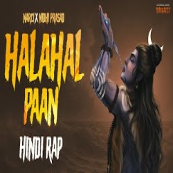 Halahal Paan - Narci, Nidhi Prasad Mp3 Song