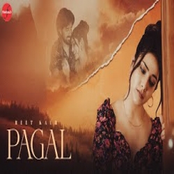 Pagal Singer - Reet kaur Mp3 Song