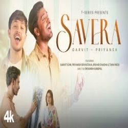 SAVERA - Garvit Soni, Priyansh Srivastava Mp3 Song