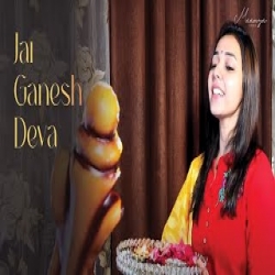 Jai Ganesh Jai Ganesh Deva - Maanya Arora Mp3 Song
