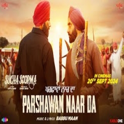 Parshawan Naar Da - Babbu Maan, Alamgir Khan Mp3 Song