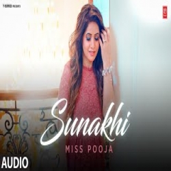 Sunakhi - Miss Pooja Mp3 Song