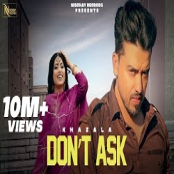 Don't Ask - Khazala Mp3 Song