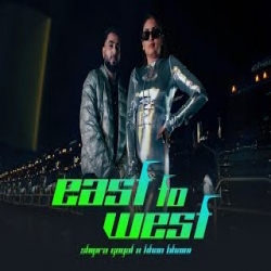 East To West - Shipra Goyal, Khan Bhaini Mp3 Song