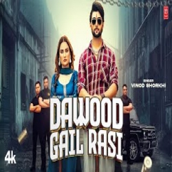 Dawood Gail Rasi - Vinod Sorkhi Mp3 Song