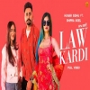 Law Kardi - Hunar Sidhu, Shipra Goyal