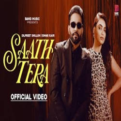Saath Tera - Dilpreet Dhillon, Ginni Kapoor Mp3 Song
