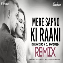 Mere Sapno Ki Rani Remix Mp3 Song