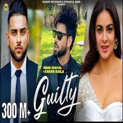 Guilty - Inder Chahal, Karan Aujla Mp3 Song