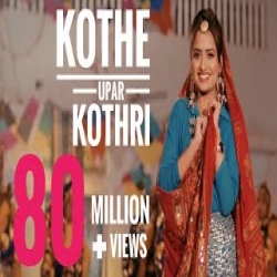 Kothe Upar Kothr - Ruchika Jangid Mp3 Song