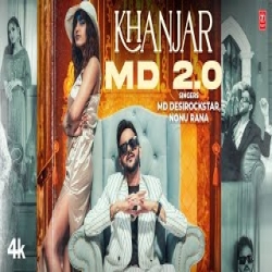 Khanjar Md 2.0 - Md Desirockstar, Nonu Rana Mp3 Song