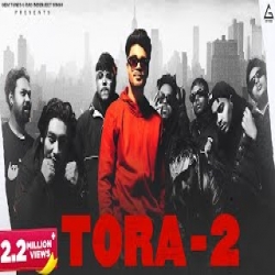 Tora 2 - Sumit Goswami Mp3 Song