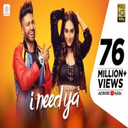I Need Ya - Sukhe, Krystle D'Souza Mp3 Song