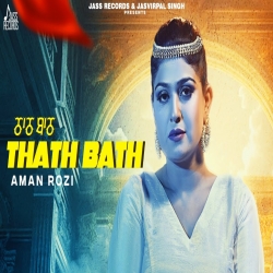Thath Bath - Aman Rozi Mp3 Song