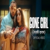 Gone Girl  - Badshah, Payal Dev