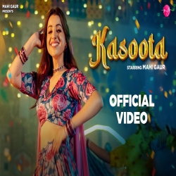Kasoota - Ruchika Jangid Mp3 Song