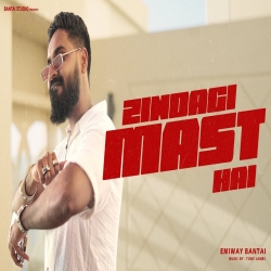 Zindagi Mast Hai - Emiway Bantai Mp3 Song