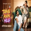 Tainu Main Milgi - Prabh Gill