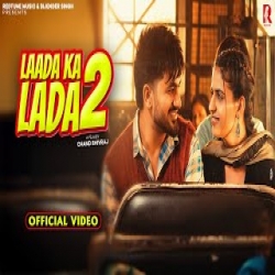 Laada KA Lada 2 - Raj Mawar, Shiva Choudhary Mp3 Song