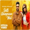 Jutti Gungrooan wali - Preet Harpal