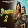 Sheesha 2 - Amit Saini Rohtakiya