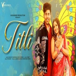 Titli - Harjeet Deewana, Ashu Twinkle Mp3 Song