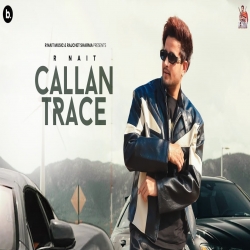 Callan Trace - R Nait Mp3 Song