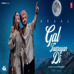 Gal Taareyan Di - Akaal Mp3 Song