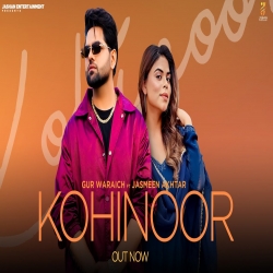 Kohinoor - Gur Waraich Mp3 Song