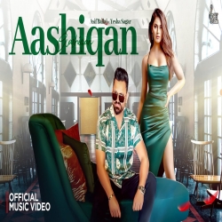 Aashiqan - Asif Ballaj Mp3 Song