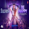 Sultana (Be Happy) - Sunidhi Chauhan, Mika Singh