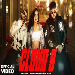 Cloud 9 - Deep Jandu, Sukhe Muzical Doctorz Mp3 Song