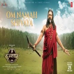 Om Namah Shivaya (Kannappa) - Kailash Kher Mp3 Song