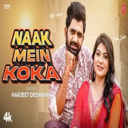 Naak Mein Koka - Harjeet Deewana Mp3 Song