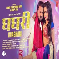 Ghaghari - Power Star Pawan Singh, Shilpi Raj Mp3 Song