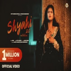 Syahi 2.0 - Heer Mp3 Song