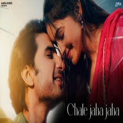 Chale Jaha Jaha - Neha Batra Mp3 Song